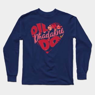 Dil Dhadakne do - Bollywood movie - Desi Valentine Long Sleeve T-Shirt